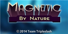 Magnetic By Nature (Voucher - Kód na stiahnutie) (PC)
