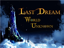 Last Dream: World Unknown (Voucher - Kód na stiahnutie) (PC)