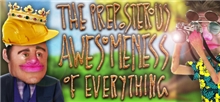 The Preposterous Awesomeness of Everything (Voucher - Kód na stiahnutie) (PC)