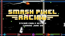 Smash Pixel Racing (Voucher - Kód na stiahnutie) (PC)