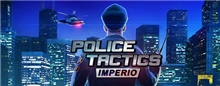 Police Tactics: Imperio (Voucher - Kód na stiahnutie) (PC)