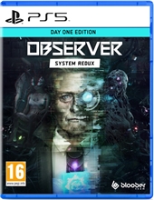 Observer: System Redux Day One Edition (PS5)