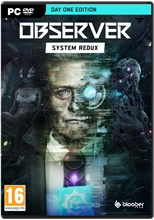 Observer: System Redux Day One Edition (PC)