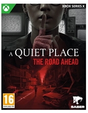 A Quiet Place: The Road Ahead (XSX)