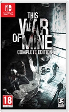 This War of Mine (Complete Edition) (SWITCH)