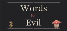 Words for Evil (Voucher - Kód ke stažení) (PC)