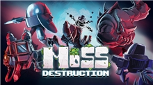 Moss Destruction (Voucher - Kód ke stažení) (PC)