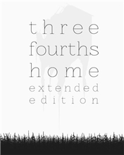 Three Fourths Home: Extended Edition (Voucher - Kód ke stažení) (PC)